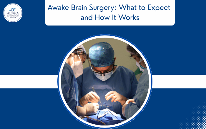 Awake Brain Surgery: What to Expect and How It Works