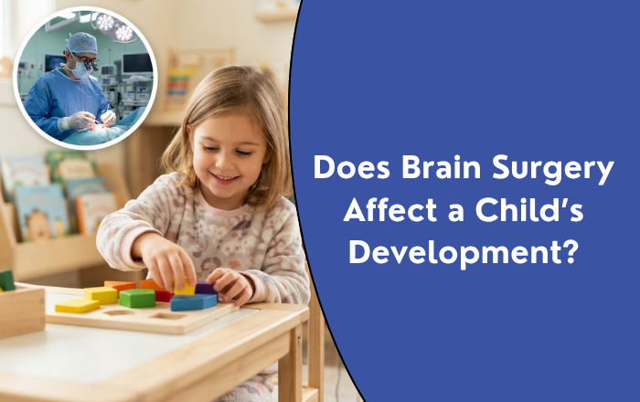 Does Brain Surgery Affect a Child’s Development
